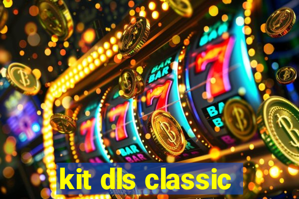 kit dls classic